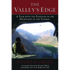The Valley's Edge: A Year with the Pashtuns in the Heartland of the Taliban - Hardcover