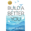 Build a Better You - For Teens: How to Become the Best Version of Yourself in Seven Easy Steps - Paperback
