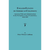 English Estates of American Colonists. American Wills and Administrations in the Prerogative Court of Canterbury, 1610-1699 - Paperback