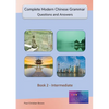 Complete Modern Chinese Grammar: Book 2 - Intermediate - Paperback