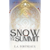 Snow on the Summit - Hardcover