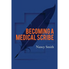 Becoming a Medical Scribe - Paperback