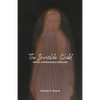 The Invisible Child: War's Unspeakable Bargain - Paperback