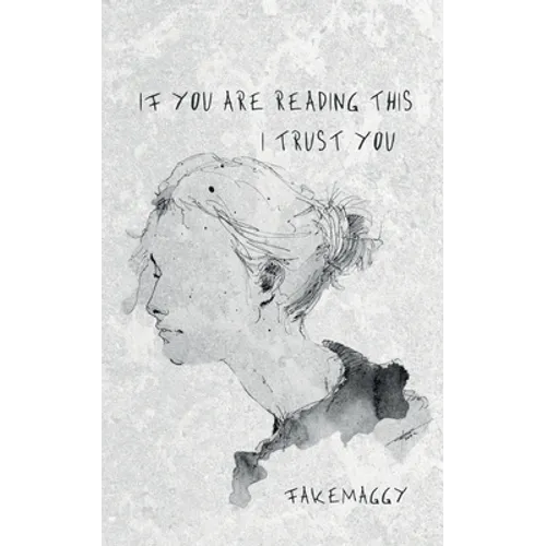 if you are reading this, I trust you - Paperback