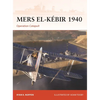 Mers El-Kébir 1940: Operation Catapult - Paperback