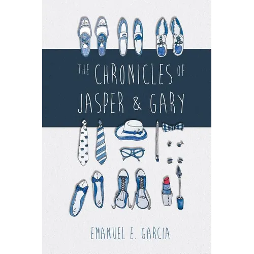 The Chronicles of Jasper and Gary: Accountants with Artistic and Amorous Ambitions - Paperback
