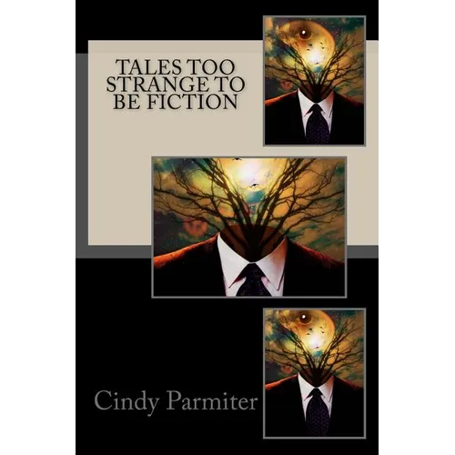 Tales Too Strange To Be Fiction - Paperback