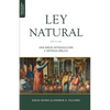 La Ley Natural: Una breve introducción y defensa bíblica - Paperback