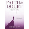 Faith in Doubt: How my Dog Made Me an Atheist and Atheism Made Me a Priest An Experiment in Faith - Paperback