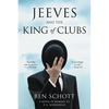 Jeeves and the King of Clubs: A Novel in Homage to P.G. Wodehouse - Paperback