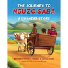 The Journey to Nguzo Saba: A Kwanzaa Story - Paperback