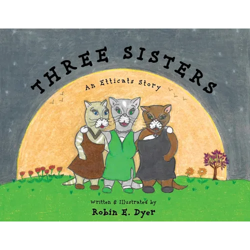 Three Sisters: An Etticats Story - Paperback