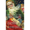 Christmas Before Christianity: How the Birthday of the "Sun" Became the Birthday of the "Son" - Hardcover