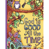 God Is Good All The Time - Paperback