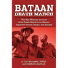 Bataan Death March: The Eye-Witness Account of the Death March from Bataan and the Narrative of Experiences in Japanese Prison Camps and of Eventual E - Paperback