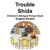 English-Swahili Trouble/Shida Children's Bilingual Picture Book - Paperback