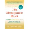 The Menopause Reset: Get Rid of Your Symptoms and Feel Like Your Younger Self Again - Paperback