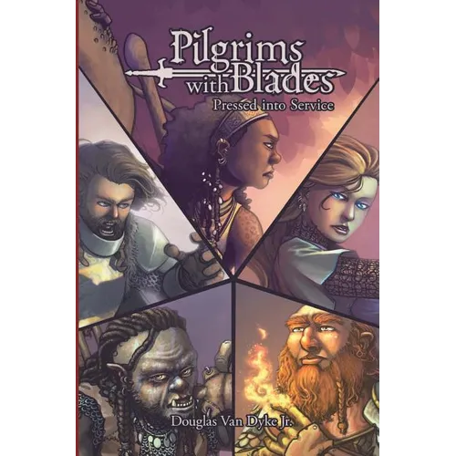 Pilgrims with Blades: A01 Pressed into Service - Paperback