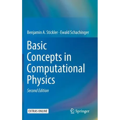 Basic Concepts in Computational Physics - Hardcover
