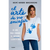 El Arte de No Encajar. Lo Que Pasa Cuando El Autismo Llega a Casa / The Art of Not Fitting in - Paperback