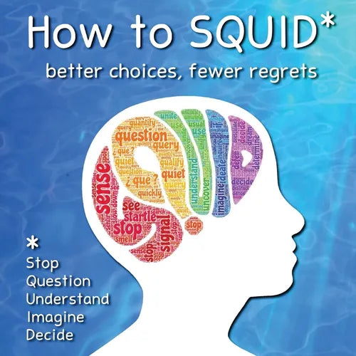 How to SQUID: Better Choices, Fewer Regrets - Paperback