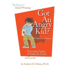 Got an Angry Kid? Parenting Spike: A Seriously Difficult Child - Paperback