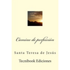 Camino de Perfecci - Paperback