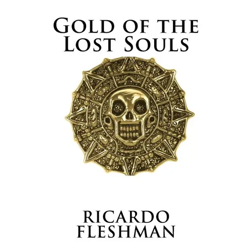 Gold of the Lost Souls - Paperback