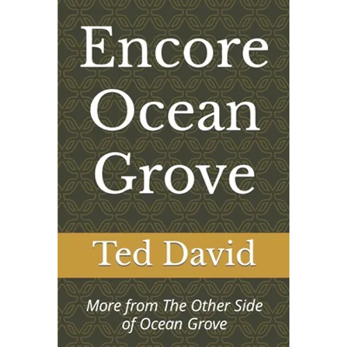 Encore Ocean Grove: More from The Other Side of Ocean Grove - Paperback