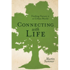 Connecting With Life: Finding Nature in an Urban World - Paperback