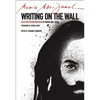 Writing on the Wall: Selected Prison Writings of Mumia Abu-Jamal - Paperback