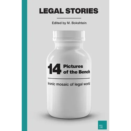 14 Pictures of the Bench: Ironic Mosaic of Legal World - Paperback