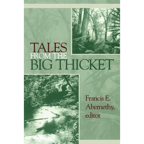 Tales from the Big Thicket: Volume 1 - Paperback