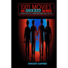 1001 Movies That Shocked the World: A Chronology of Cult, Horror and Banned Films, 1895-2018 - Paperback