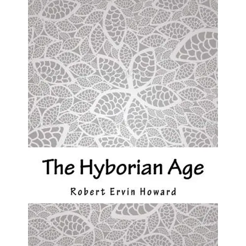 The Hyborian Age - Paperback