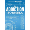 The Addiction Formula: A Holistic Approach to Writing Captivating, Memorable Hit Songs. With 317 Proven Commercial Techniques & 331 Examples, - Paperback