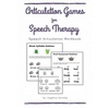 Articulation Games For Speech Therapy: Speech Articulation Workbook - Paperback