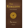 The Kybalion: A Study of The Hermetic Philosophy of Ancient Egypt and Greece - Hardcover