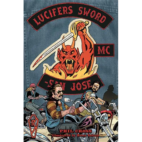 Lucifer's Sword MC: Life and Death in an Outlaw Motorcycle Club - Paperback