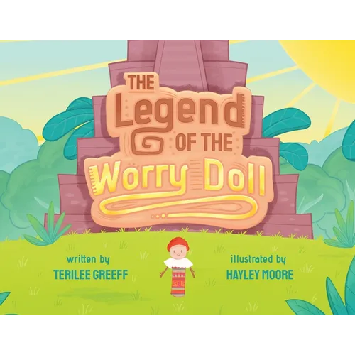 The Legend of the Worry Doll - Paperback
