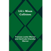 Life's Minor Collisions - Paperback