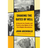 Shaking the Gates of Hell: A Search for Family and Truth in the Wake of the Civil Rights Revolution - Hardcover
