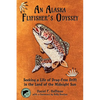An Alaska Flyfisher's Odyssey: Seeking a Life of Drag-Free Drift in the Land of the Midnight Sun - Paperback