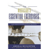 The Musician's Essential Exercises: Basic Strength Training for Injury Prevention - Paperback