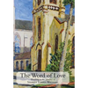 The Word of Love: Preaching in the Ministry of Stephen Elkins-Williams - Hardcover