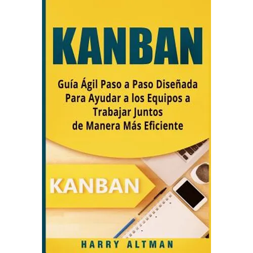 Kanban: Guia Agil Paso a Paso Dise - Paperback