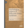 Psychological Aspects of Polycystic Ovary Syndrome - Paperback