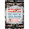 The Cost of These Dreams: Sports Stories and Other Serious Business - Paperback