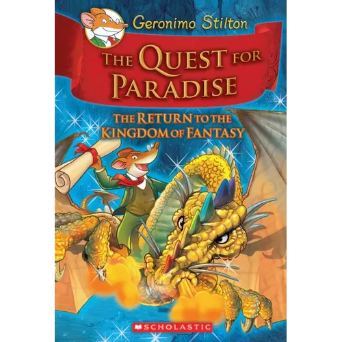 The Quest for Paradise (Geronimo Stilton and the Kingdom of Fantasy #2: The Return to the Kingdom of Fantasy) - Hardcover