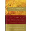 In Search of the Miraculous: The Definitive Exploration of G. I. Gurdjieff's Mystical Thought and Universal View - Paperback